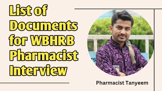 List of Documents for WBHRB Pharmacist Interview  Interview of WBHRB PHARMACIST  PT Academy [upl. by Naashar173]