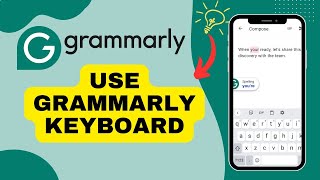 How to Use Grammarly Keyboard on iPhone 2024 [upl. by Hedgcock]