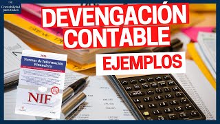 DEVENGACION CONTABLE  devengado  Devengación contable ejemplos  NIF A2  NIF A2  postulados [upl. by Vel159]