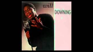 Will Downing  Do you [upl. by Sadoff]