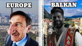 Balkan vs West Europe [upl. by Ahseiat500]