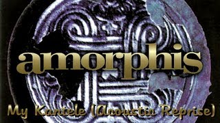 Amorphis  My Kantele Acoustic Reprise With Lyrics [upl. by Drogin699]