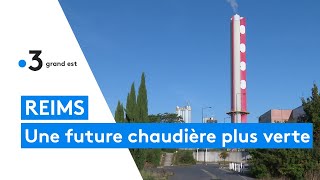 Un futur réseau de chaleur plus écologique à Reims [upl. by Margaux]