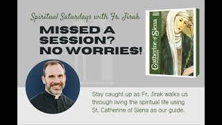 St Catherine of Siena  The Dialogue  Session 30 [upl. by Ilime]