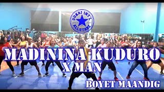 X Man  Madinina Kuduro  Zumba®  Boyet Maandig [upl. by Kcirdot376]