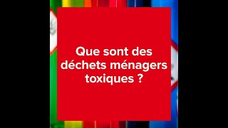 Les déchets ménagers toxiques [upl. by Guss174]