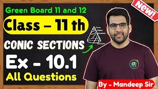 Class  11 Ex  101 Q1 to Q15 Conic Sections Maths  CBSE NCERT  New Book  Green Board [upl. by Meikah]