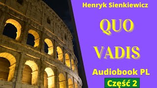 Quo Vadis Audiobook PL Część 22 Henryk Sienkiewicz [upl. by Sass911]