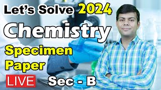 Chemistry 2024 Specimen Paper SecB Solved  ICSE Class 10th Chemistry 2024 Exam important [upl. by Raleigh]