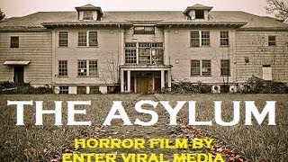 The Asylum Found Footage Horror Film [upl. by Joshia263]