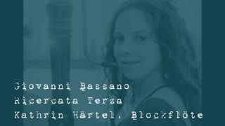 G Bassano  Ricercata Terza Kathrin Härtel Blockflöterecorder [upl. by Donna]