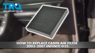 How to Replace Cabin Air Filter 20032007 Infiniti G35 [upl. by Ycniuqed]