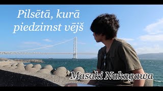 Pilsētā kurā piedzimst vējš  Masaki Nakagawa [upl. by Lecirg]