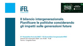 Il bilancio intergenerazionale Pianificare le politiche considerando gli impatti [upl. by Conover]