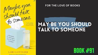 Maybe You Should Talk To Someone  by Lori Gottlieb  Audio book91 [upl. by Mauri]