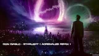 Don Diablo  Starlight Adrenalize Bootleg Mastered Rip [upl. by Yeliw]