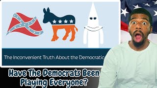 The Inconvenient Truth About the Democratic Party  American Reacts [upl. by Eadas]