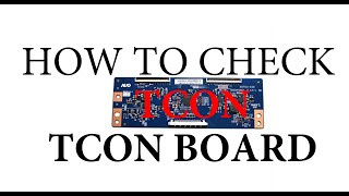 HOW TO CHECK TCON BOARD BY MAGICCARE ELECTRONICS [upl. by Michaela]