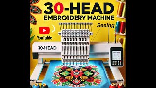 Seeing 30 Head Embroidery Machine 2016  The Incredible 30Head Embroidery Machine You HAVE To See [upl. by Delaine]