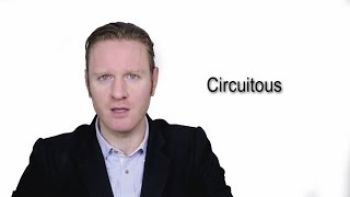 Circuitous  Meaning  Pronunciation  Word World  Audio Video Dictionary [upl. by Urbannal193]