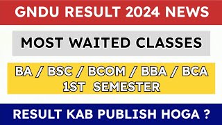 GNDU RESULT 2024 NEWS 😱🔥BA  BSC  BCOM  BBA  BCA 1ST SEMESTER RESULT UPDATE  RESULT NEWS TODAY [upl. by Fregger]