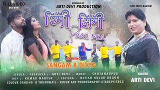 RIMI JHIMI PAANI MEरिमी झिमी पानी मेंSinger Arti Devi Theth Nagpuri Video SongSangam and Divya [upl. by Eciened]