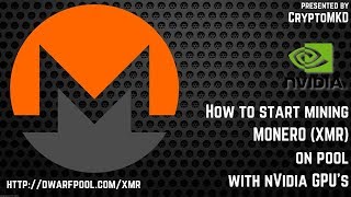 How to start mining Monero XMR on pool with NVIDIA GPUs [upl. by Tyrus461]