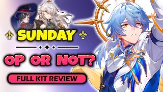 NEW UPDATE Is Sunday Going to be a Really Broken Support  Sunday Kit Review  Honkai Star Rail [upl. by Claretta]