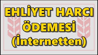 Ziraat B sınıfı Ehliyet Harcı ÖdemeNüfus Müdürlüğü Ehliyet Ücreti Yatırma Harç Değerli Kağıt Bedeli [upl. by Harvard]