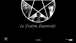 Le Veston Ensorcelé [upl. by Schick]