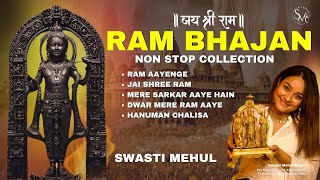 Non Stop Ram Bhajan by Swasti Mehul  Ayodhya Ram Mandir 2024  Special Ram Sita Songs [upl. by Mylan]