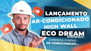 ARCONDICIONADO ECO DREAM INVERTER WIFI LANÇAMENTO OFICIAL [upl. by Hill199]