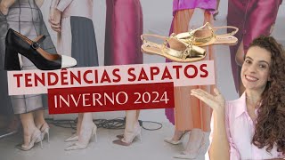 TENDÊNCIAS INVERNO 2024 CALÇADOS E TENDÊNCIAS INVERNO 2024 EM SAPATOS [upl. by Yenwat250]