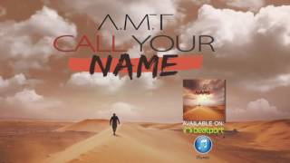 AMT  Call Your Name French Version Official Audio [upl. by Nelloc246]