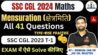 Mensuration क्षेत्रमिति for SSC CGL 2024 Practice🔥 SSC CGL 2023 all 41 Questions [upl. by Pelligrini]