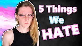 Top 5 Things Trans Girls HATE [upl. by Daryle]