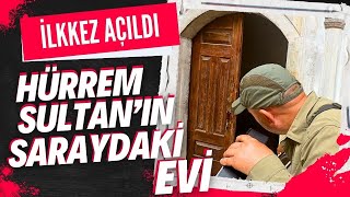 HÜRREM SULTANIN SARAYDAKİ EVİ İLK KEZ ZİYARETE AÇILDI  Topkapı Sarayı Harem  Talha Uğurluel [upl. by Varini]