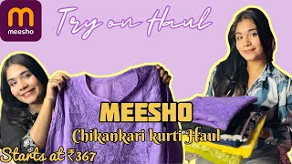 HUGE MEESHO CHIKANKARI KURTI  Try on Haul  part 2 [upl. by Etteluap233]