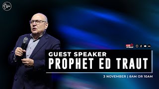 3 Nov 2024  10am Service  Guest Speaker Prophet Ed Traut [upl. by Hsirap]