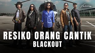 Blackout  Resiko Orang Cantik Official Music Video [upl. by Kaylyn]