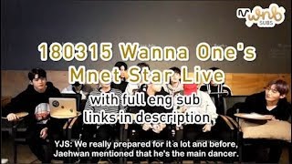 ENG SUB 180315 Wanna Ones Mnet Star Live by WNBSUBS [upl. by Ymmik223]