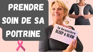 PRENDRE SOIN DE SA POITRINE jai testé la brassière Sleep amp Glow [upl. by Raji779]