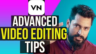 9 Advanced Editing Tips in VN Video Editor  Phone mein Editing kro  VN Video Editor Tutorial [upl. by Innob]