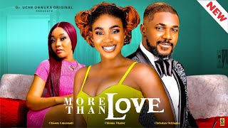 MORE THAN LOVE New Movie CHIOMA OKAFOR CHRISTIAN OCHIAGHA CHISOM 2024 Latest Nigerian Movies [upl. by Demaggio]