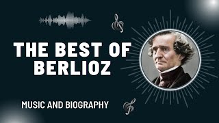 The Best of Berlioz [upl. by Notgnirra421]