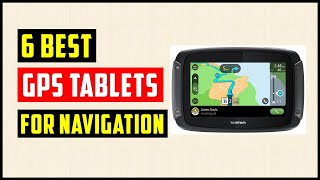 Best GPS Tablets For Navigation  Top 6 Best Tablets For Boat Navigation To Buy Right Now [upl. by Estren]