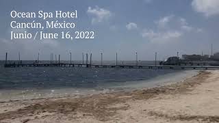 Ocean Spa Playa 16 de junio 2022 [upl. by Enohs]