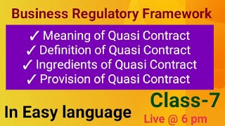 Business Regulatory Framework Quasi Contract [upl. by Mahda]