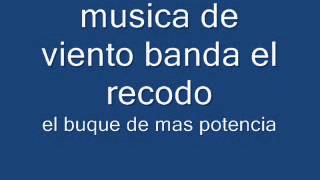 el buque de mas potenciamusica de viento banda el recodo [upl. by Church637]