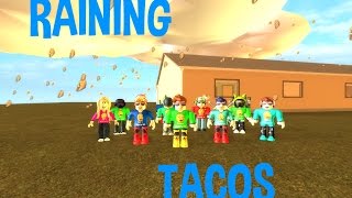 Its raining tacos in roblox [upl. by Ytteb]